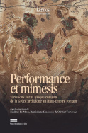 Performance et mimesisVariations sur la lyrique cultuelle, de la Grèce archaïque au Haut Empire romain