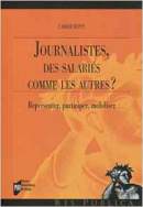 Journalistes, des salariés comme les autres ?