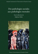 Des pathologies sociales aux pathologies mentales