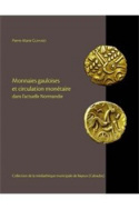 Monnaies gauloises et circulation monétaire dans l'actuelle Normandie