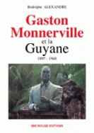 Gaston Monnerville et la Guyane 1897-1948