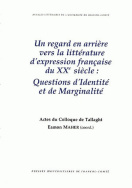 Un regard en arrière vers la littérature d'expression française du 20e siècle