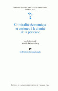 Criminalité économique et atteintes à la dignité de la personne