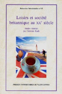 Loisirs et société britanniques au XX° siècle