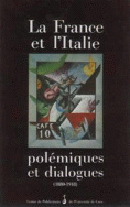 La France et l'Italie : polémiques et dialogues (1880-1918)