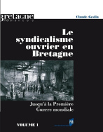 Le syndicalisme ouvrier en Bretagne