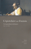 L'Épistolaire au féminin. Correspondances de femmes (XVIIIe-XXe siècle)