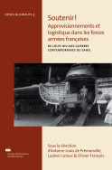 Soutenir ! Approvisionnements et logistique dans les forces armées françaises