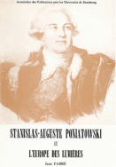 Stanislas-Auguste Poniatowski et l'Europe des Lumières