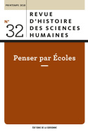 Revue d'histoire des sciences humaines, n° 32/Printemps 2018