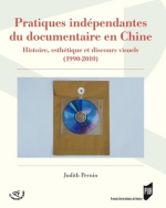 Pratiques indépendantes du documentaire en Chine