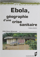 Ebola, géographie d'une crise sanitaire