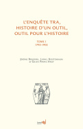 L'enquête TRA, histoire d'un outil, outil pour l'histoire