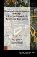 Cosmopolitisme et réaction: le triangle  Allemagne-France-Italie dans l'entre-deux-guerres