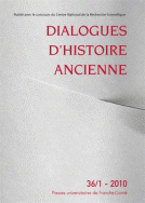 Dialogues d'histoire ancienne, n° 36-1/2010