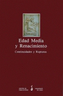 Edad Media y Renacimiento : Continuidades y Rupturas