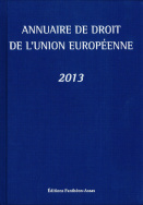 Annuaire de droit de l'Union européenne 2013