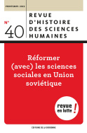 Revue d'histoire des sciences humaines, n° 40/Printemps 2022