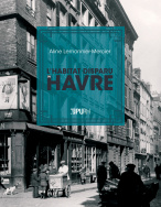 L'habitat disparu du Havre