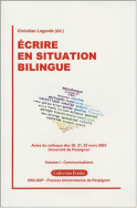 Ecrire en situation bilingue – Volume I : Communications