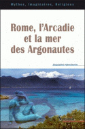 Rome, l'Arcadie et la mer des Argonautes