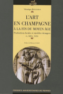 L'Art en Champagne à  la fin du Moyen âge