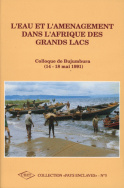 Eau et l'aménagement dans l'Afrique des Grands Lacs (L')