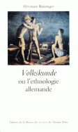 <I>Volkskunde</I> ou l'ethnologie allemande