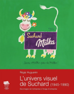 L'univers visuel de Suchard (1945-1990)