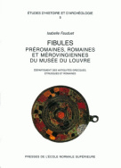 Fibules préromaines, romaines et mérovingiennes du musée du Louvre