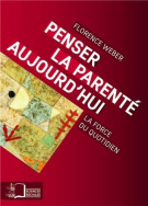 Penser la parenté aujourd'hui