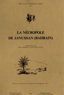 La Nécropole de Janussan (Bahrain)