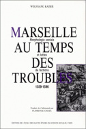 Marseille au temps des troubles