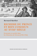 Richesse du prince et bien commun au XVIII<sup>e</sup> siècle