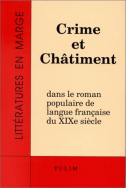 Crime et châtiment dans le roman populaire de langue française du 19e siècle