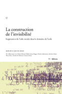 La construction de l'invisibilité