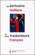 Les Écrivains italiens et leurs traducteurs français : narration, traduction, réception