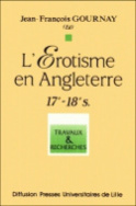 L'érotisme en Angleterre 17<sup>e</sup>-18<sup>e</sup> siècles