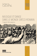 Musique et danse dans le monde gréco-romain : l'apport des papyrus