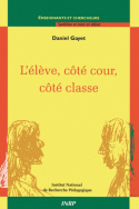 L'élève, côté cour, côté classe