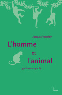 L'homme et l'animal : cognition comparée