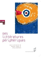 Des littératures périphériques