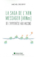 La saga de l'ARN messager (ARNm)