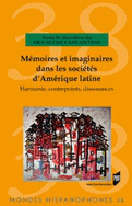 Mémoires et imaginaires dans les sociétés d'Amérique latine