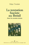 La tentation fasciste au Brésil dans les années trente