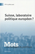 Mots. Les langages du politique, n° 81/juillet 2006