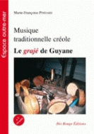 Le Grajé de Guyane