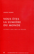 Vous êtes la lumière du monde