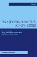 Les archives princières XII<sup>e</sup>-XV<sup>e</sup> siècles