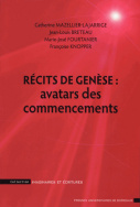 Récits de genèse : avatars des commencements